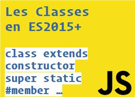 Les classes en ES2015+