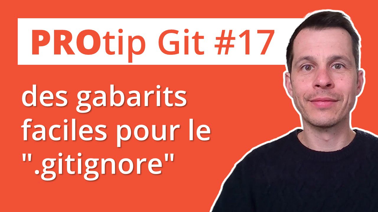 Protip Git : des gabarits faciles pour le `.gitignore`