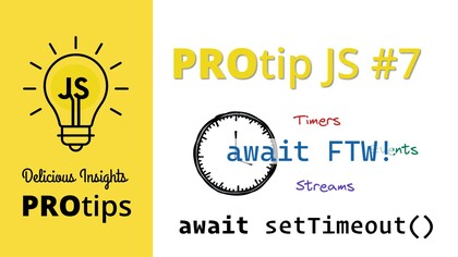 JS protip: Delaying with setTimeout(), but using await!