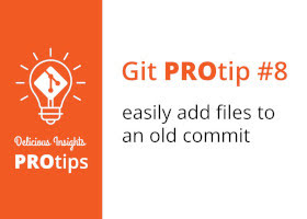 Git protip: easily add missing changes to an old commit