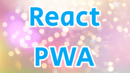 [Web Apps Modernes évolue et devient React PWA !]