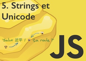 Strings et Unicode en JavaScript