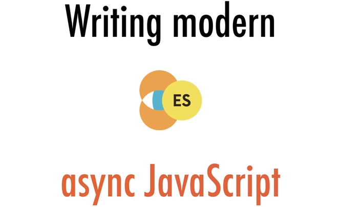 Vidéo de « [Writing Modern Asynchronous JavaScript] »